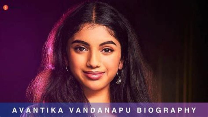 Exploring the Life and Age of Avantika Vandanapu