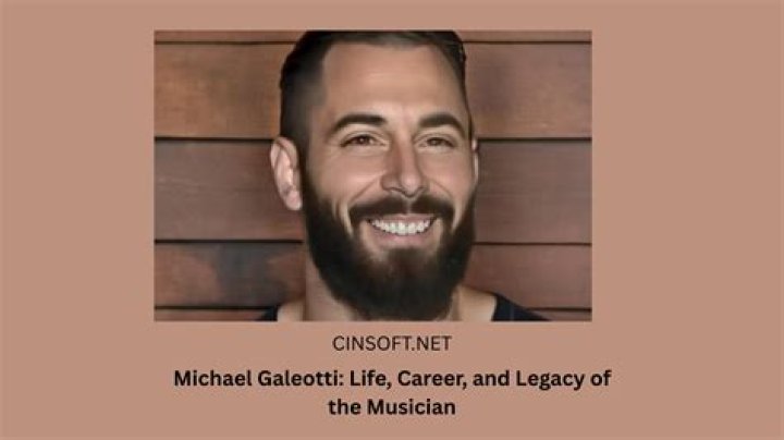 Exploring the Life and Career of Michael Galeotti