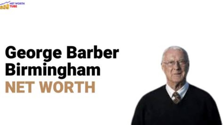 Unveiling George Barber Net Worth: A Dive into His Life and Achievements